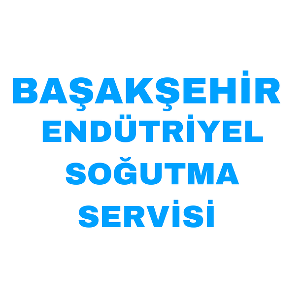 Başakşehir Acil Endüstriyel Soğutma Servisi (Şarküteri Dolapları)