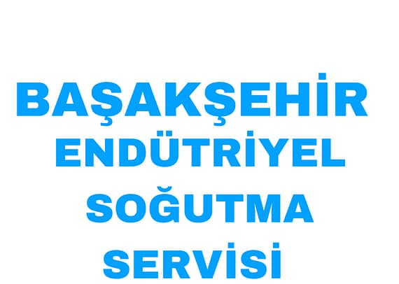 Başakşehir Acil Endüstriyel Soğutma Servisi (Şarküteri Dolapları)