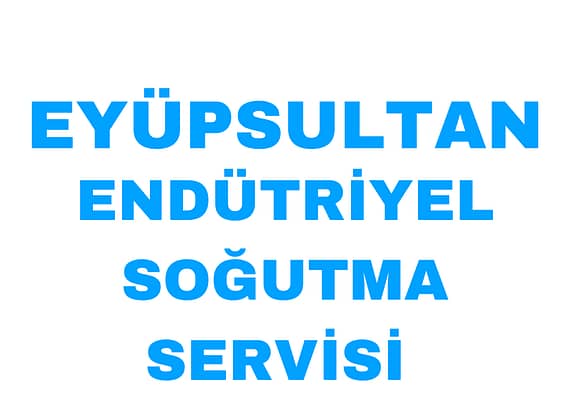 Eyüpsultan Acil Endüstriyel Soğutma Servisi (Şarküteri Dolapları)