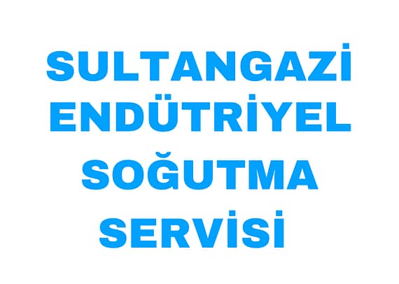 Sultangazi Acil Endüstriyel Soğutma Servisi (Şarküteri Dolapları)